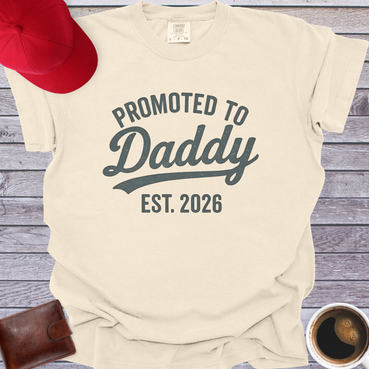 Promoted to Daddy Est 2026 T-Shirt