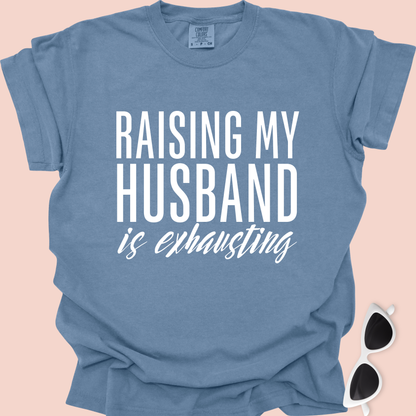 Raising My Husband Is Exhausting