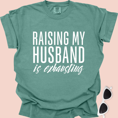 Raising My Husband Is Exhausting