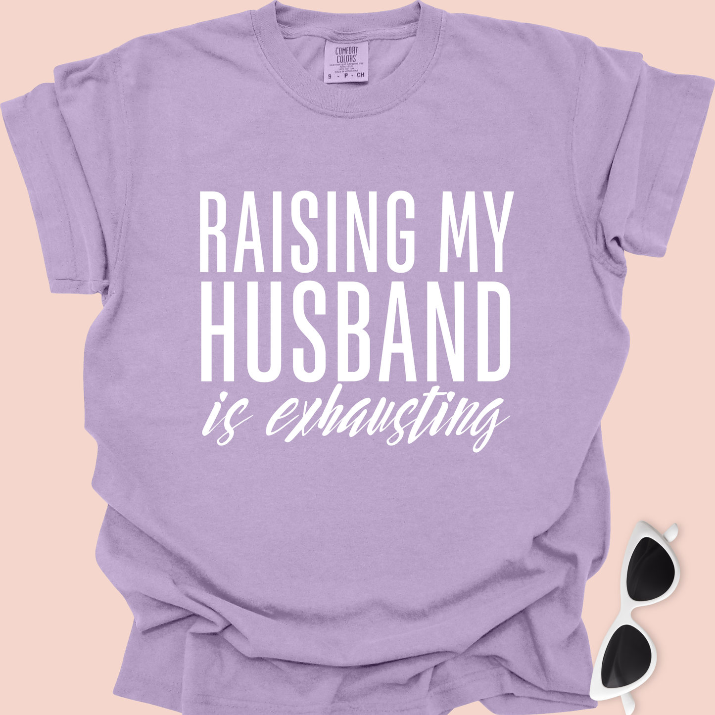 Raising My Husband Is Exhausting