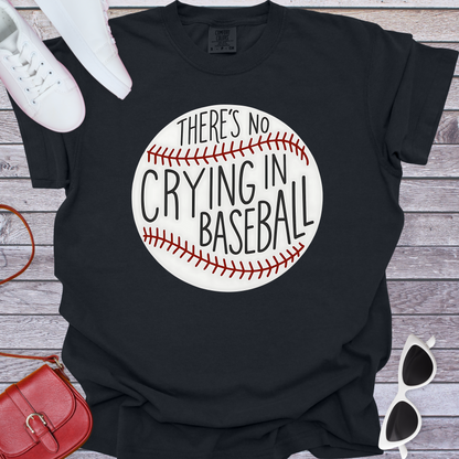 There's No Crying in Baseball