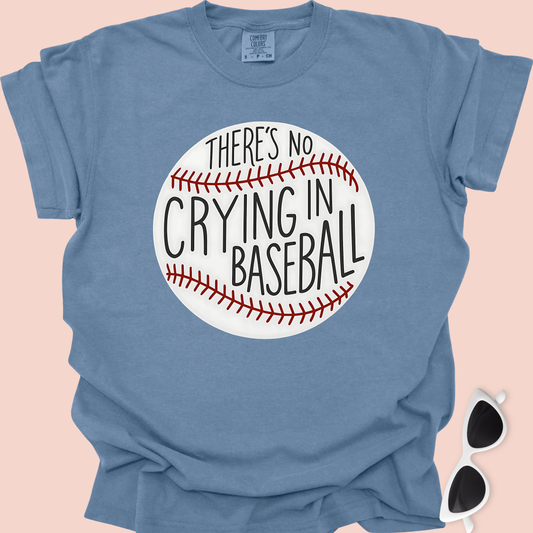 There's No Crying in Baseball