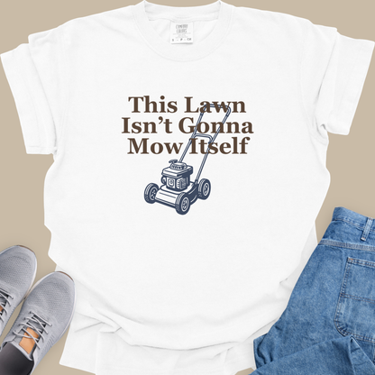 This Lawn Isn’t Gonna Mow Itself