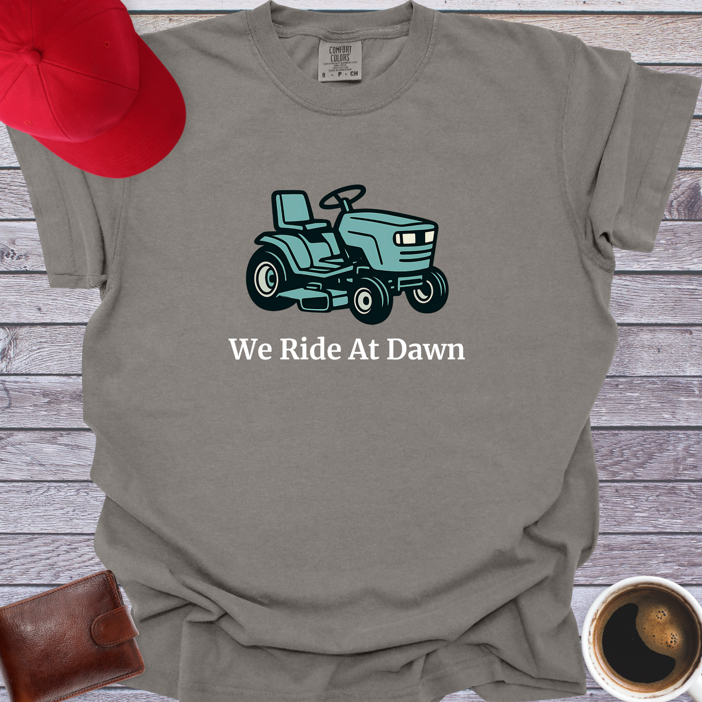 We Ride At Dawn T-Shirt