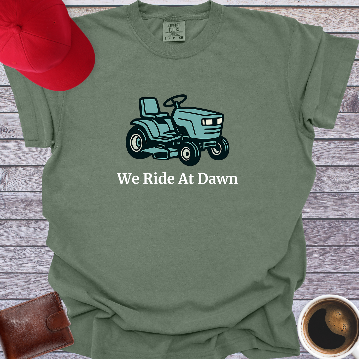We Ride At Dawn T-Shirt